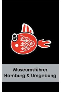 Museumsführer Hamburg & Umgebung