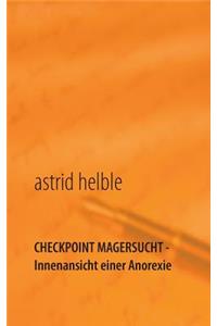 Checkpoint Magersucht - Innenansicht einer Anorexie