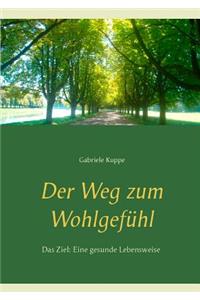 Der Weg Zum Wohlgefühl