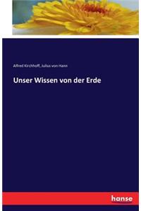 Unser Wissen von der Erde