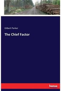 The Chief Factor