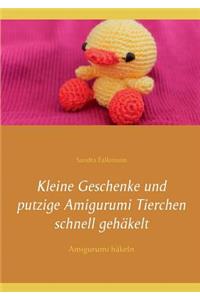 Kleine Geschenke und putzige Amigurumi Tierchen schnell gehäkelt