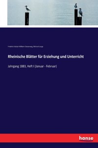 Rheinische Blätter für Erziehung und Unterricht