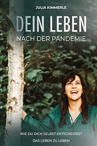 Dein Leben nach der Pandemie