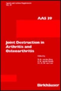 Joint Destruction in Arthritis and Osteoarthritis