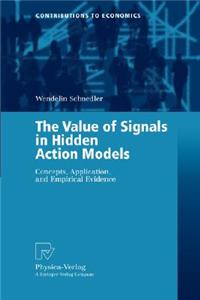 Value of Signals in Hidden Action Models