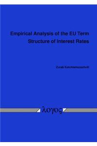 Empirical Analysis of the Eu Term Structure of Interest Rates