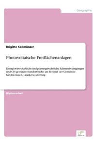 Photovoltaische Freiflächenanlagen