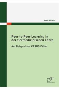 Peer-to-Peer-Learning in der tiermedizinischen Lehre