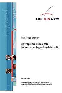 Beiträge zur Geschichte katholischer Jugendsozialarbeit