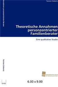 Theoretische Annahmen personzentrierter Familienberater