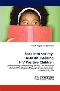 Back into society; De-Institunalising HIV Positive Children