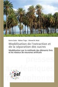 Modélisation de L Extraction Et de la Séparation Des Sucres