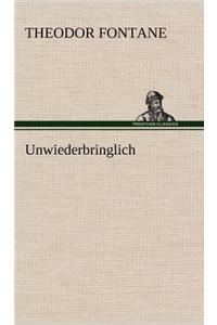 Unwiederbringlich
