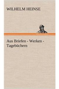 Aus Briefen - Werken - Tagebuchern