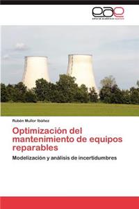 Optimización del mantenimiento de equipos reparables