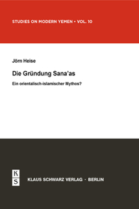 Die Gründung Sana'as