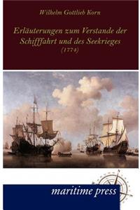 Erläuterungen zum Verstande der Schifffahrt und des Seekrieges