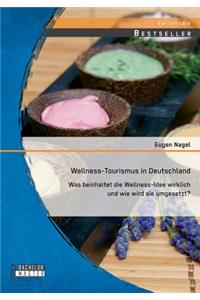 Wellness-Tourismus in Deutschland