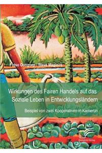 Wirkungen des Fairen Handels auf das Soziale Leben in Entwicklungsländern: Beispiel von zwei Kooperativen in Kamerun