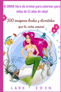 El GRAN libro de sirenas para colorear para niñas de 10 años de edad