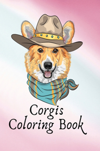 Corgis Coloring Book! A Unique Collection Of Coloring Pages