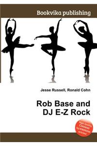 Rob Base and DJ E-Z Rock