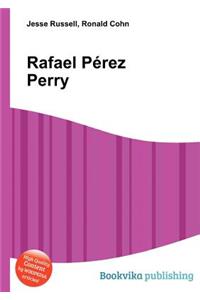 Rafael Perez Perry