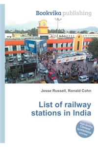 List of Railway Stations in India