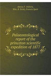 Palaeontological Report of the Princeton Scientific Expedition of 1877