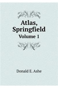 Atlas, Springfield Volume 1