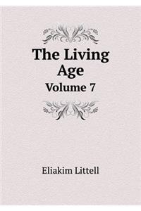 The Living Age Volume 7