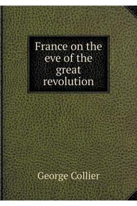 France on the Eve of the Great Revolution