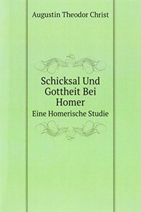 Schicksal Und Gottheit Bei Homer