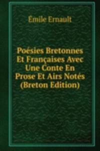 Poesies Bretonnes Et Francaises Avec Une Conte En Prose Et Airs Notes (Breton Edition)