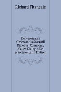 De Necessariis Observantiis Scaccarii Dialogus: Commonly Called Dialogus De Scaccario (Latin Edition)