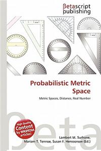 Probabilistic Metric Space