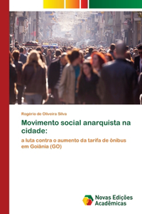 Movimento social anarquista na cidade