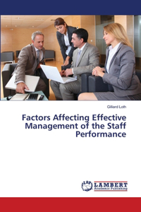 Factors Affecting Effective Management of the Staff Performance