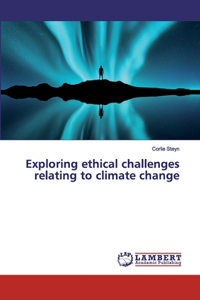 Exploring ethical challenges relating to climate change