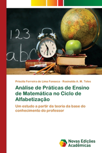 Análise de Práticas de Ensino de Matemática no Ciclo de Alfabetização