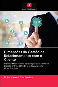 Dimensões da Gestão de Relacionamento com o Cliente