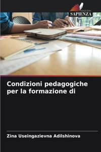 Condizioni pedagogiche per la formazione di