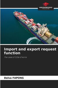 Import and export request function