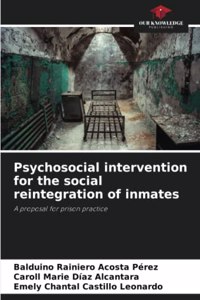 Psychosocial intervention for the social reintegration of inmates