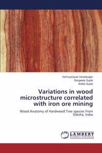 Variations in wood microstructure correlated with iron ore mining