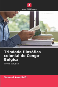 Trindade filosófica colonial do Congo-Bélgica