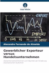 Gewerblicher Exporteur versus Handelsunternehmen