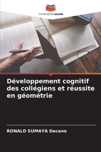 Développement cognitif des collégiens et réussite en géométrie
