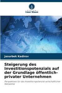 Steigerung des Investitionspotenzials auf der Grundlage öffentlich-privater Unternehmen